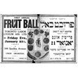 Toronto Labour Lyceum Association First Annual Fruit Ball poster, 1927. Ontario Jewish Archives, Blankenstein Family Heritage Centre, item 4042.|